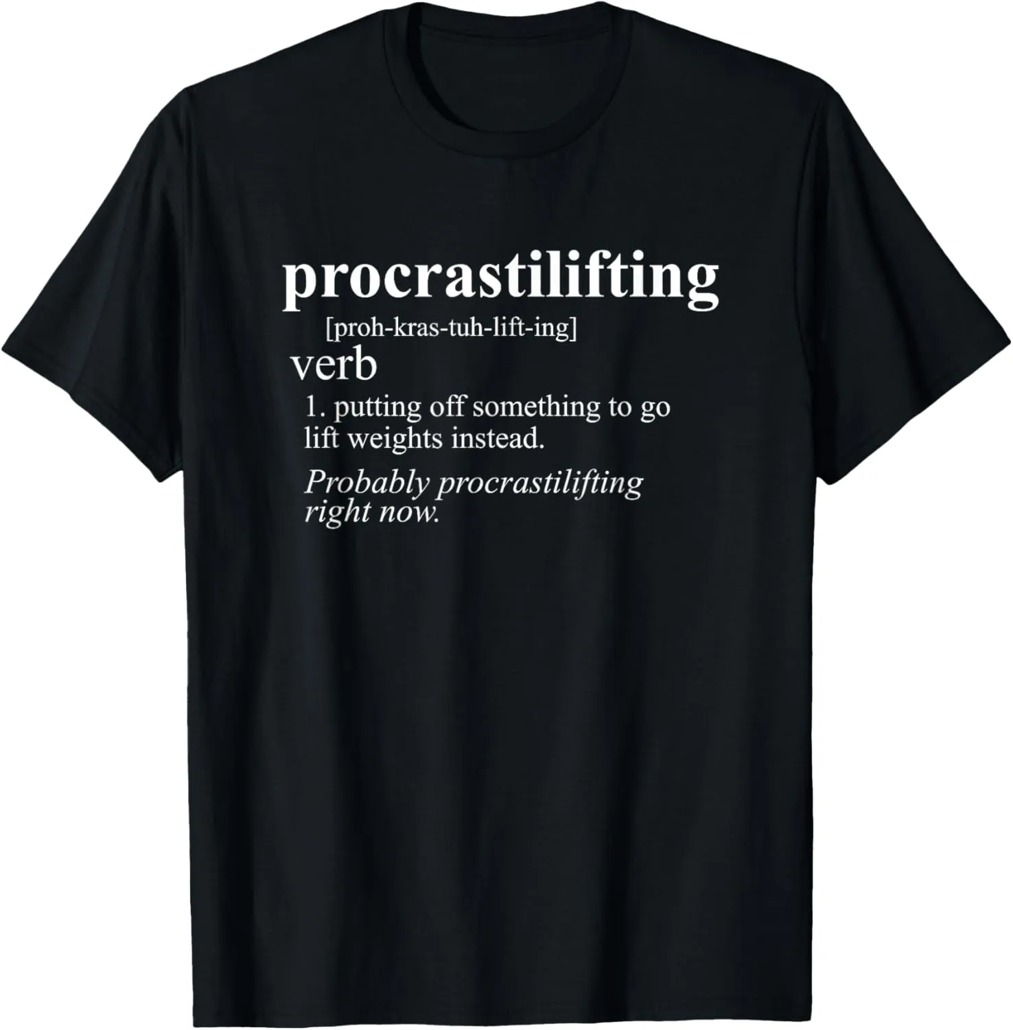 Weightlifting Lover Gifts Procrastilifting Funny Gym Workout T-Shirt